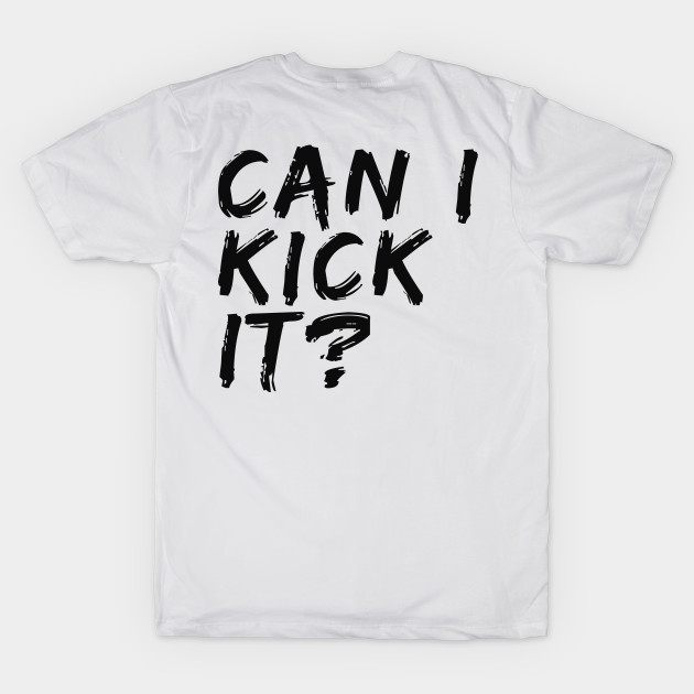 Can I Kick It by Adisa_store